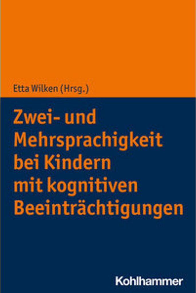 Zwei- und Mehrsprachigkeit bei Kindern mit kognitiven Beeinträchtigungen