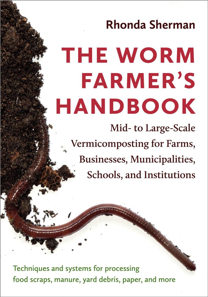 The Worm Farmer's Handbook