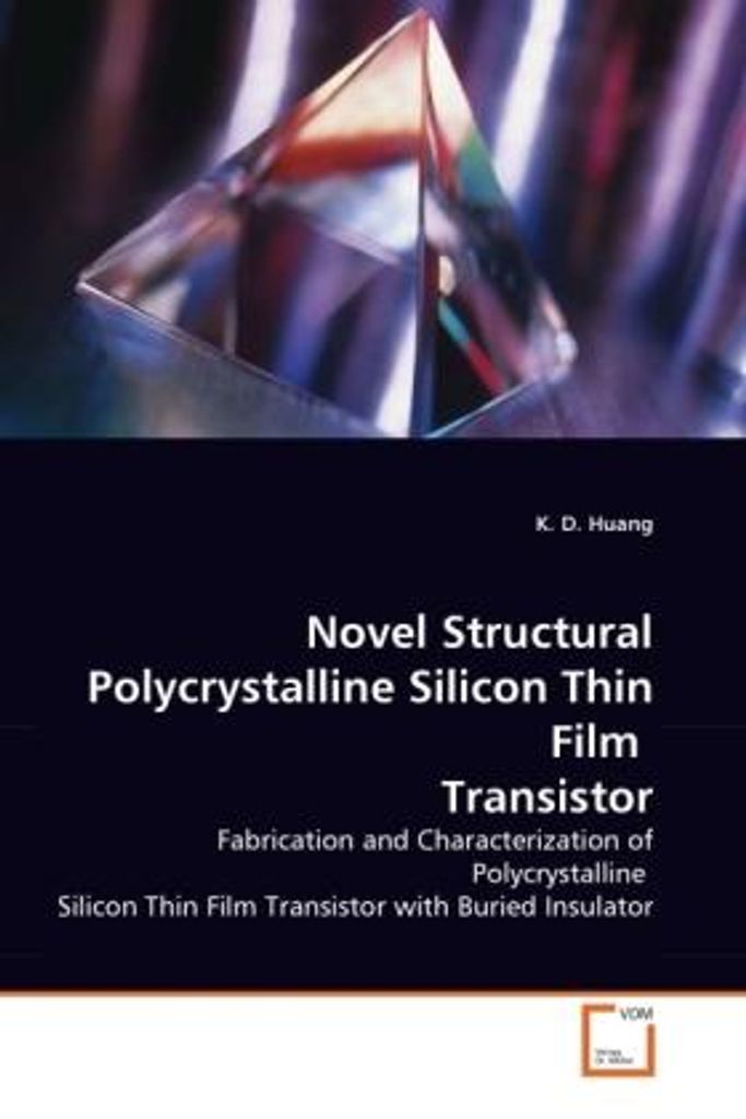 Huang, K: Novel Structural Polycrystalline Silicon Thin Film