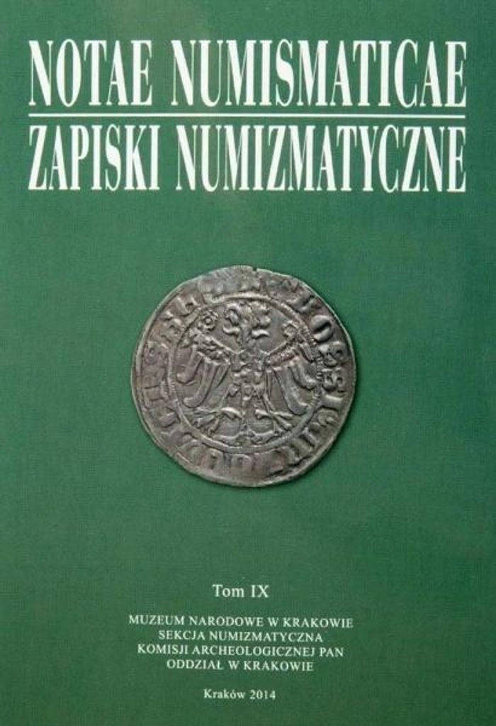 Notae Numismaticae. Zapiski Numizmatyczne T.9 - praca zbiorowa