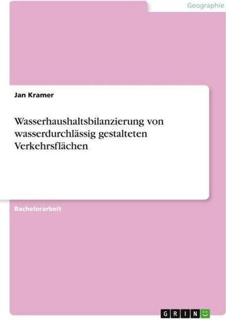 Wasserhaushaltsbilanzierung von wasserdurchlässig gestalteten Verkehrsflächen