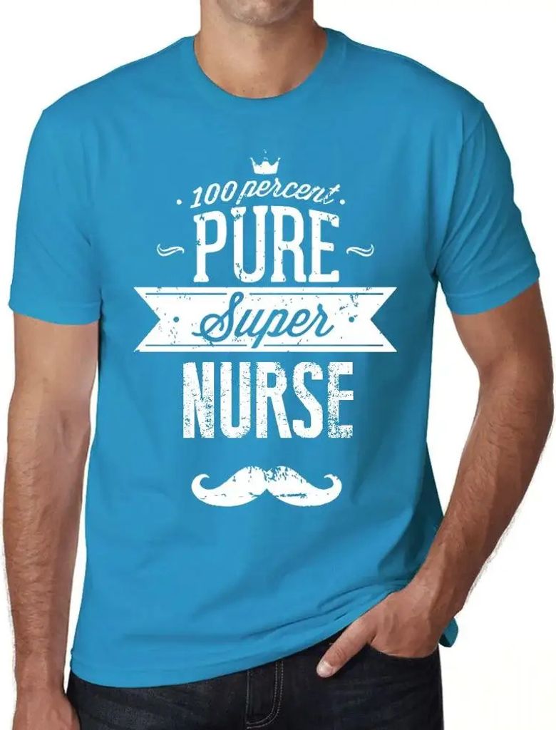 Herren Grafik T-Shirt 100% reine Superschwester – 100% Pure Super Nurse – Öko-Verantwortlich Vintage Jahrgang Kurzarm Lustige Druck Geburtstag