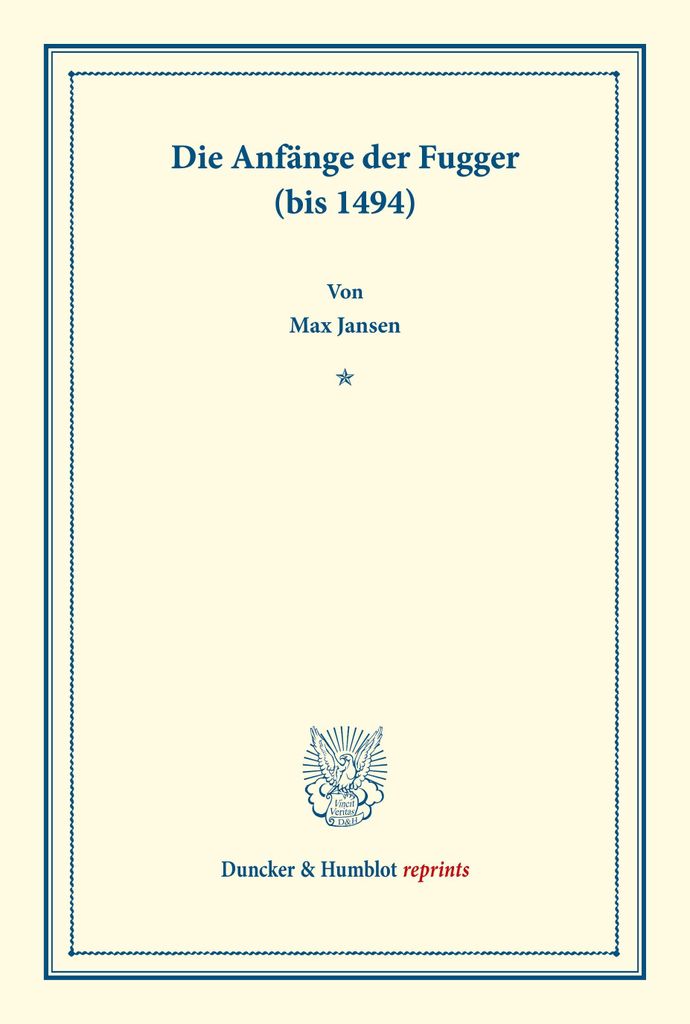 Die Anfänge der Fugger (bis 1494).