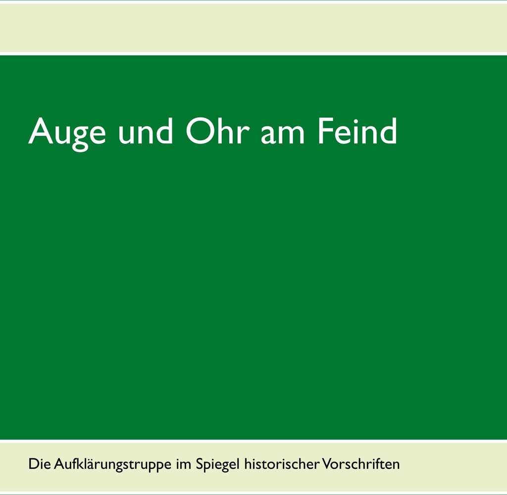 Auge und Ohr am Feind
