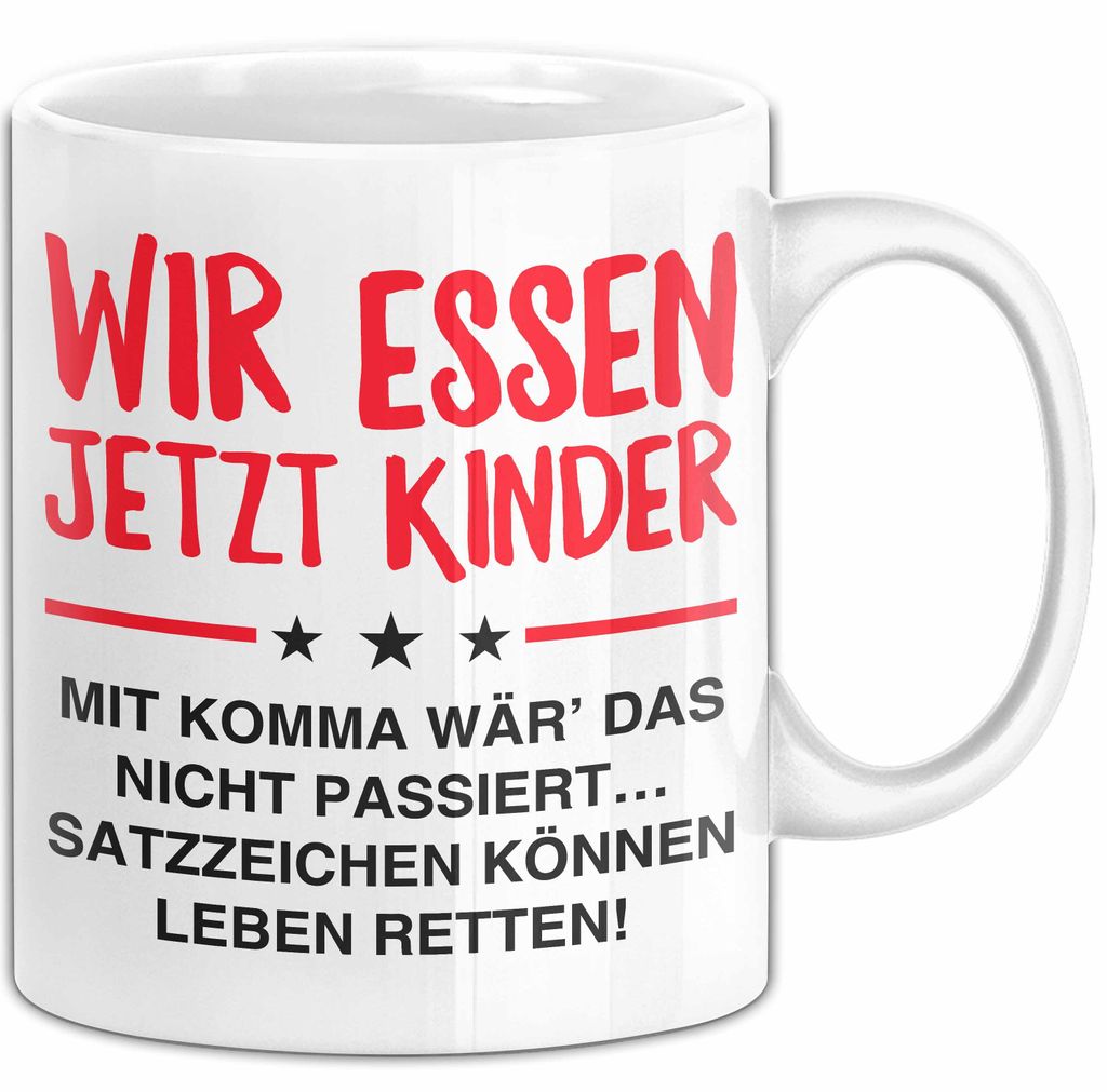Deutschlehrer Unterricht Tasse Geschenk Lustige Geschenkidee Spruch Wir Essen Ü Jetzt Kinder (Weiß)