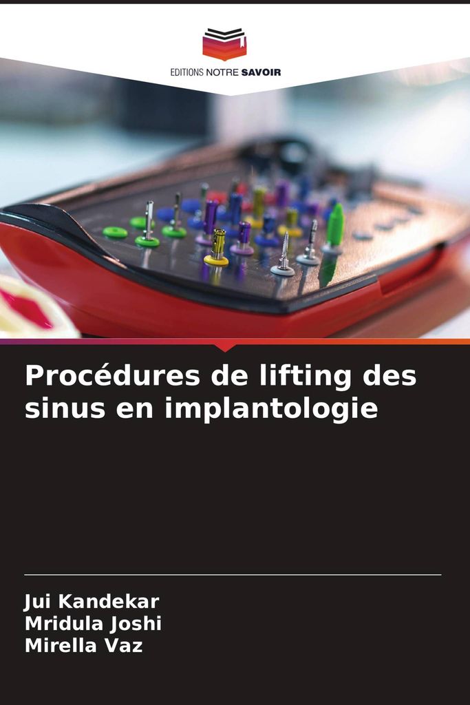 Procédures de lifting des sinus en implantologie