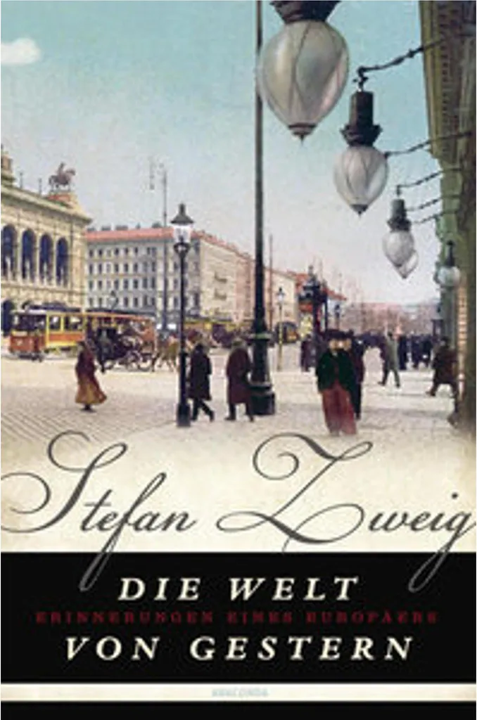 Comprendre l'Histoire avec Le Monde d'hier de Stefan Zweig Texte Intégral