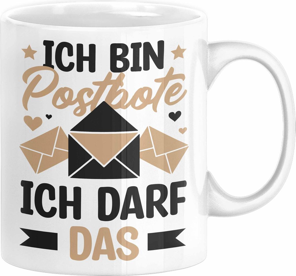 Postbote Geschenk Tasse Spruch Ich Bin Postbote Ich Darf Das (Weiß)