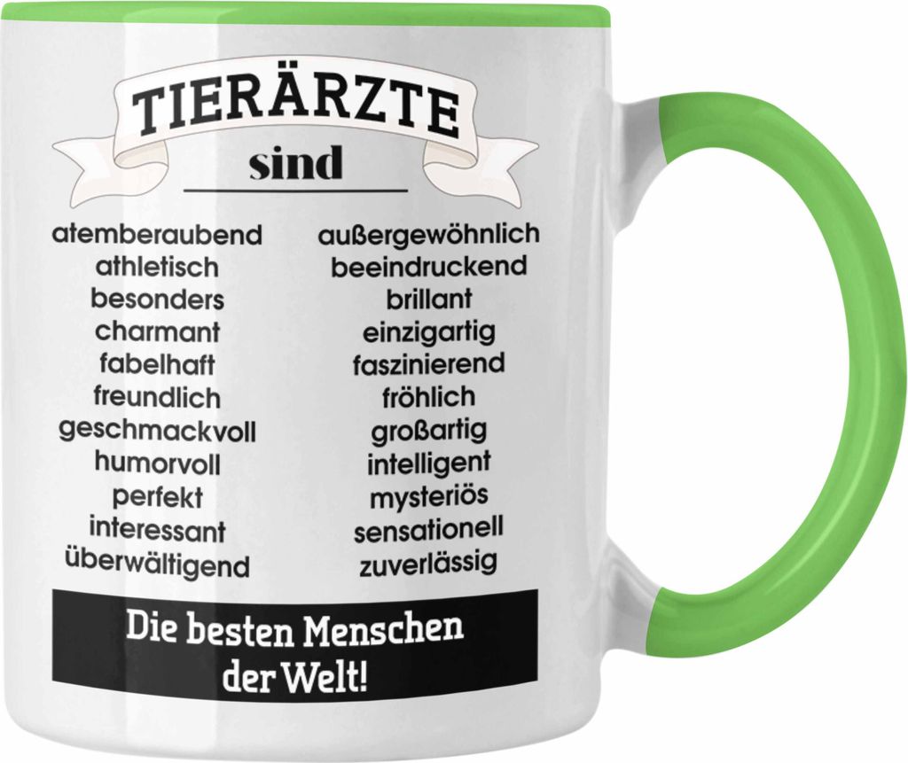 Trendation - Tierarzt Geschenk Tasse Geschenkidee Tierärzte Spruch Becher Kaffeetasse Veterinär Pferdearzt Tiermedizin (Grün)