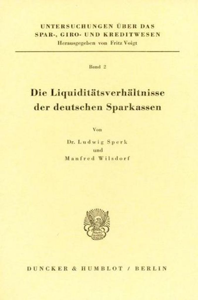 Die Liquiditätsverhältnisse der deutschen Sparkassen.