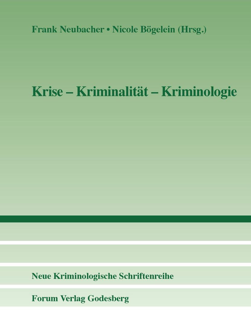 Krise - Kriminalität - Kriminologie