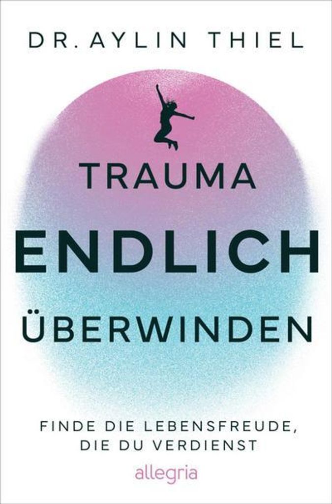 Trauma ENDLICH überwinden Produktbild 