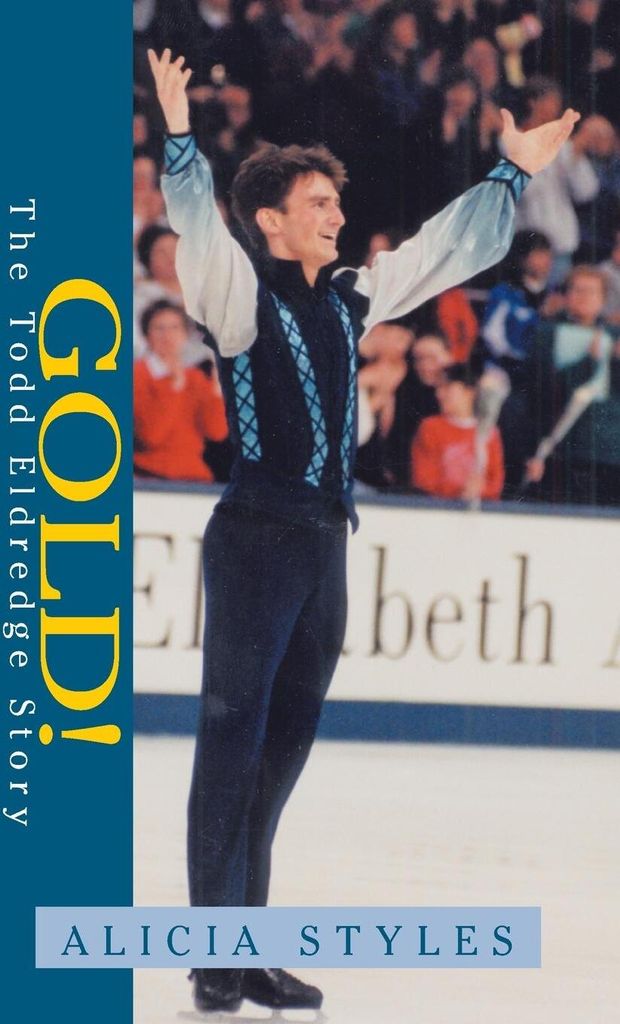 Gold! The Todd Eldredge Story