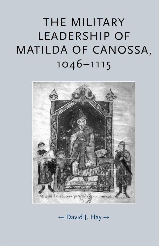 The military leadership of Matilda of Canossa, 1046-1115