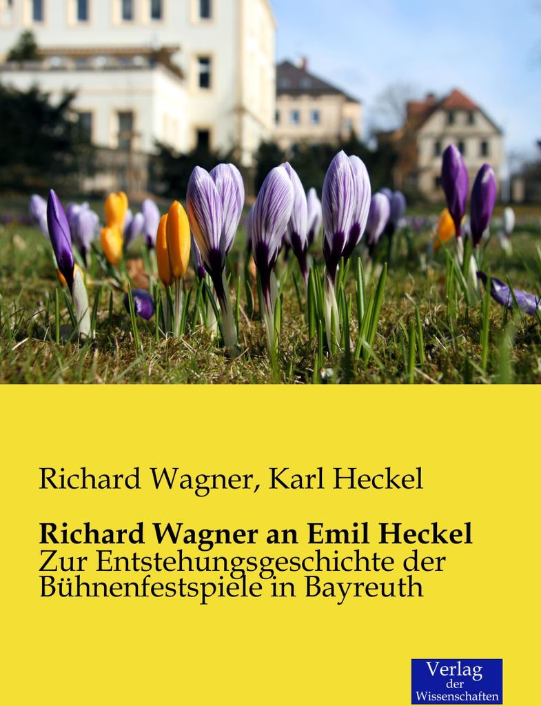 Richard Wagner an Emil Heckel