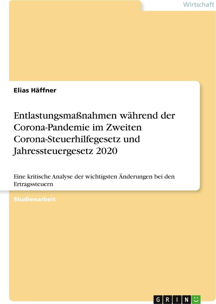 Entlastungsmaßnahmen während der Corona-Pandemie im Zweiten Corona-Steuerhilfegesetz und Jahressteuergesetz 2020