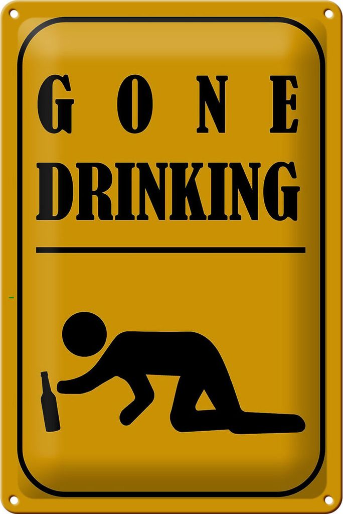 Blechschild Alkohol 20x30cm gone drinking lustig