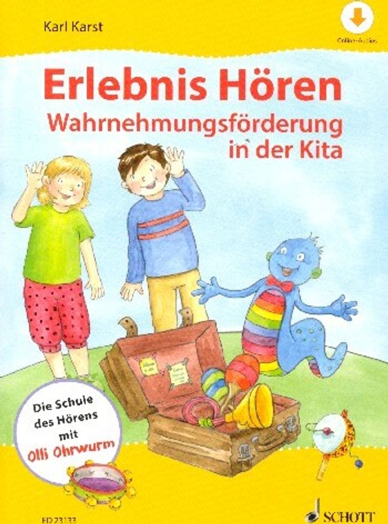 Erlebnis Hören Wahrnehmungsförderung in der Kita (+Online-Audio)
