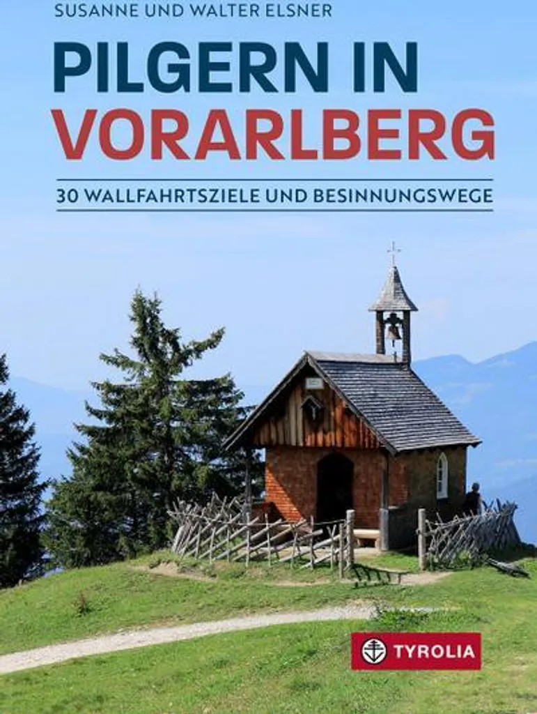 Beau Livre Pèlerinage dans le Vorarlberg : Récit et Culture Alpine