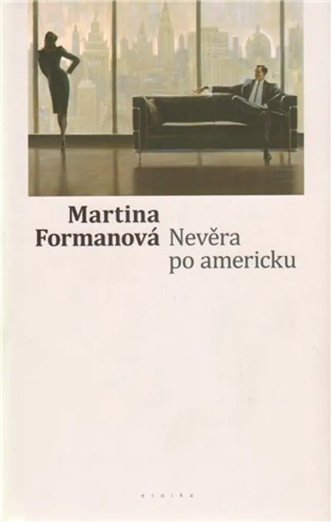 Nevěra po americku - Roman psychologique de Martina Formanová
