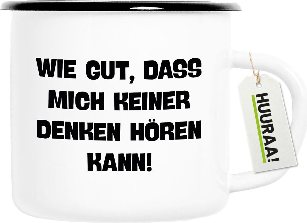 Huuraa Emaille Tasse Gut das mich keiner denken hört 300ml Vintage Campingbecher Geschenkidee