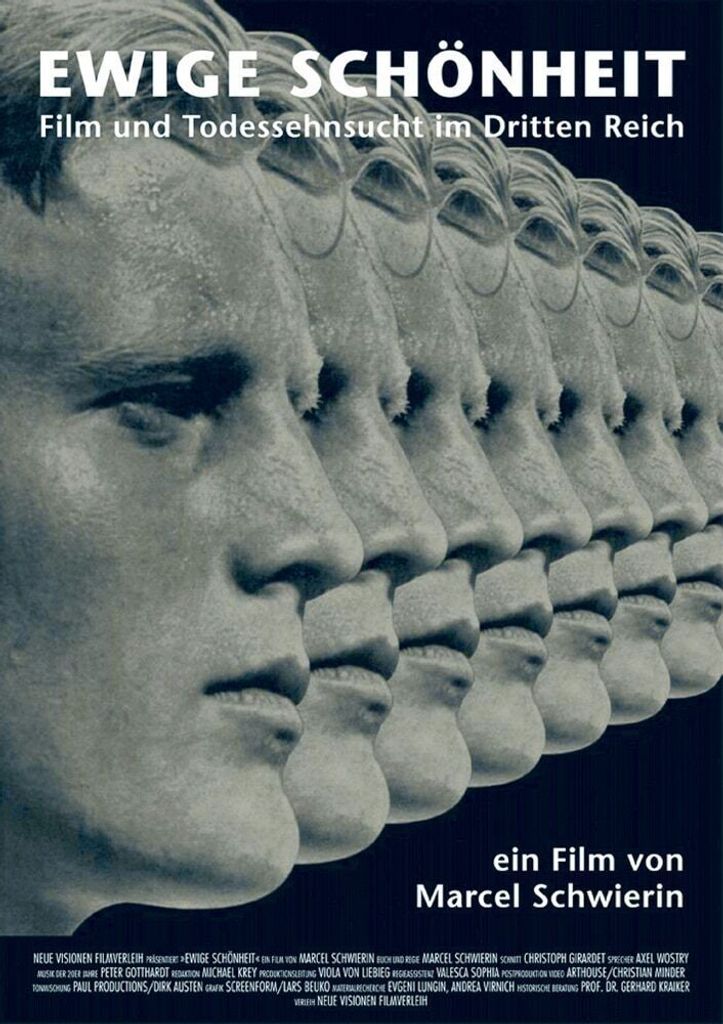 Ewige Schönheit - Film und Todessehnsucht im Dritten Reich