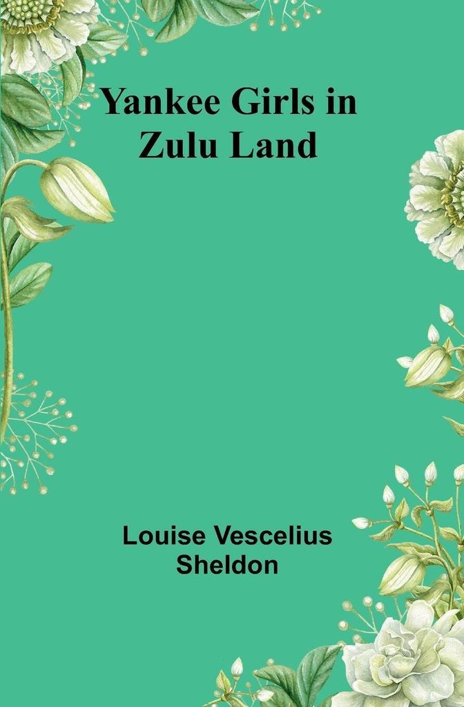 Yankee Girls in Zulu Land