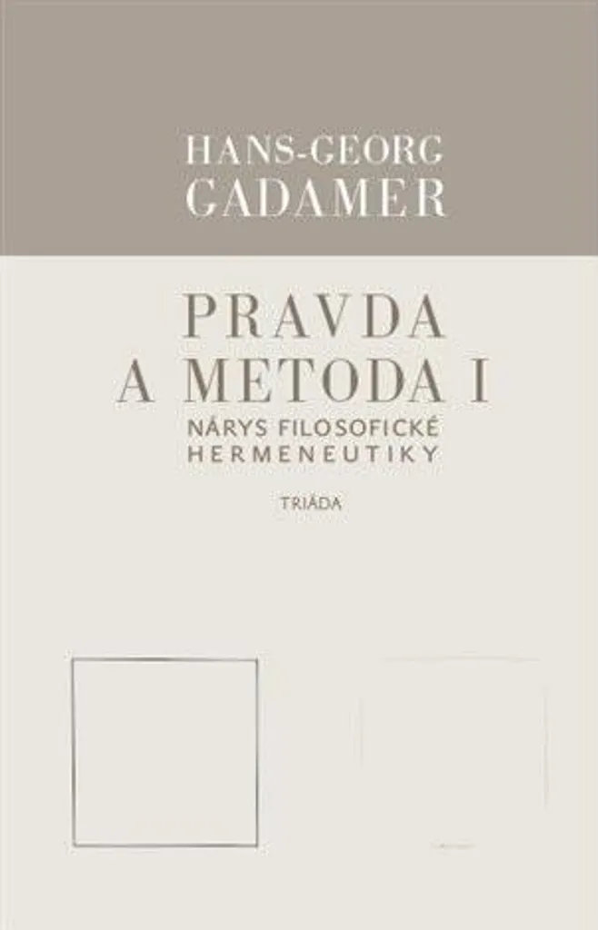 Comprendre l'herméneutique avec Vérité et méthode Gadamer Volume 1 - 2