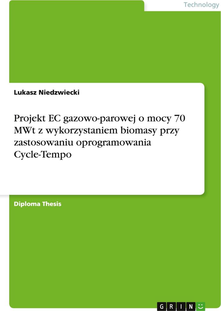 Projekt EC gazowo-parowej o mocy 70 MWt z wykorzystaniem biomasy przy zastosowaniu oprogramowania Cycle-Tempo