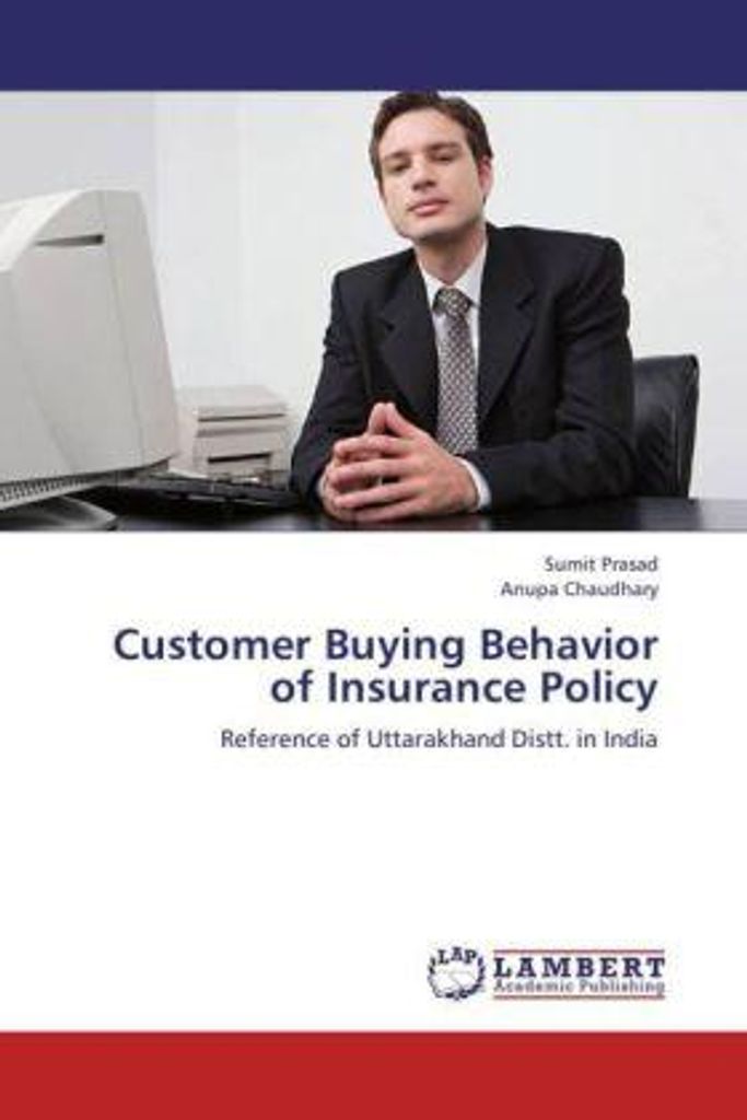 Prasad, S: Customer Buying Behavior of Insurance Policy