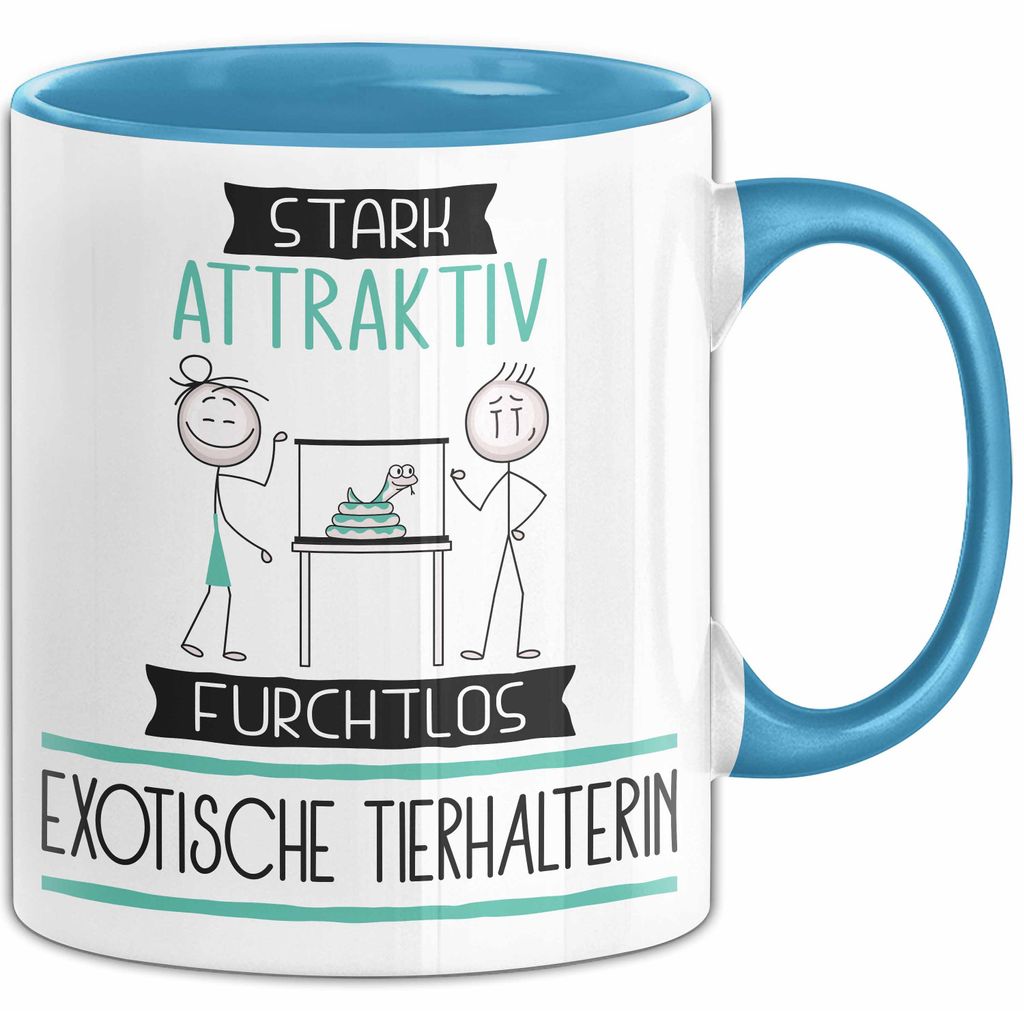 Exotische Tierhalterin Tasse Geschenk Becher Stark Attraktiv Furchtlos Exotische Tierhalterin Lustige Geschenkidee (Blau)