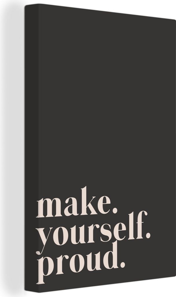 OneMillionCanvasses - Leinwandbilder - 90x140 cm, Zitate - Mach dich stolz - Selbstliebe - Selbstvertrauen - Text, Wandbilder Kunstdruck Wanddeko...