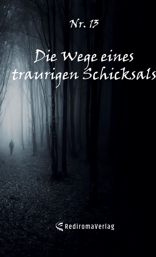Die Wege eines traurigen Schicksals