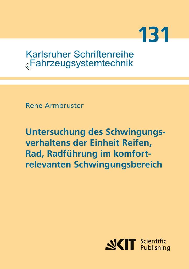 Untersuchung des Schwingungsverhaltens der Einheit Reifen, Rad, Radführung im komfortrelevanten Schwingungsbereich