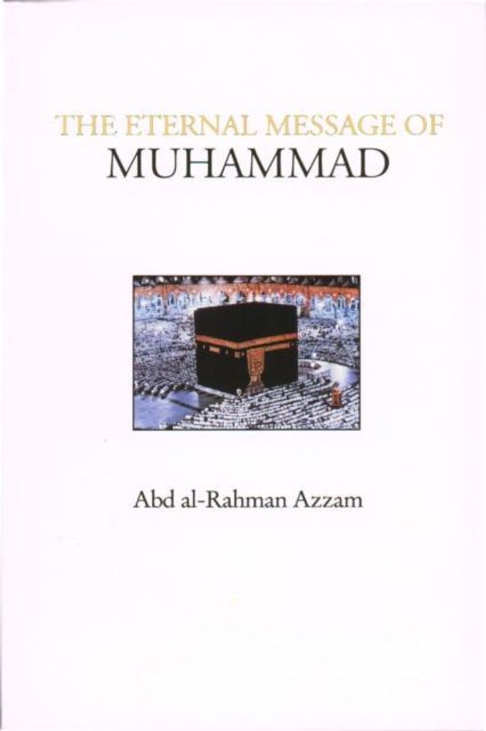 Azzam, A: Eternal Message of Muhammad