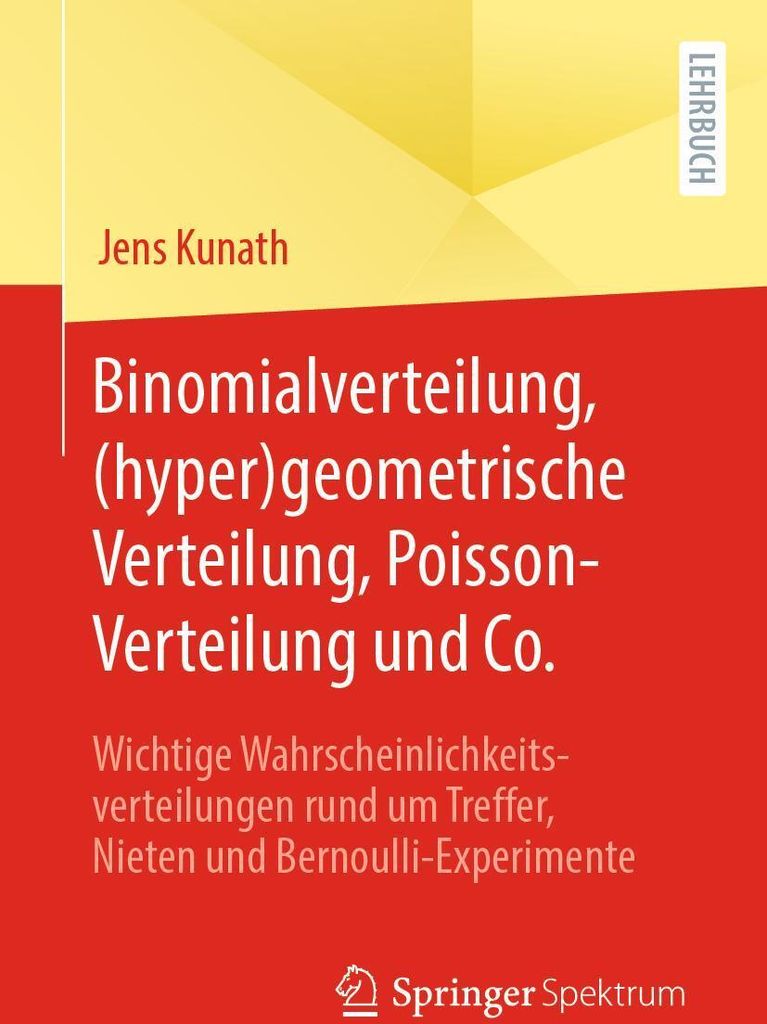 Binomialverteilung, (hyper)geometrische Verteilung, Poisson-Verteilung und Co.