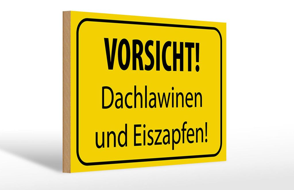 Holzschild Hinweis 30x20cm Vorsicht Dachlawinen Eiszapfen