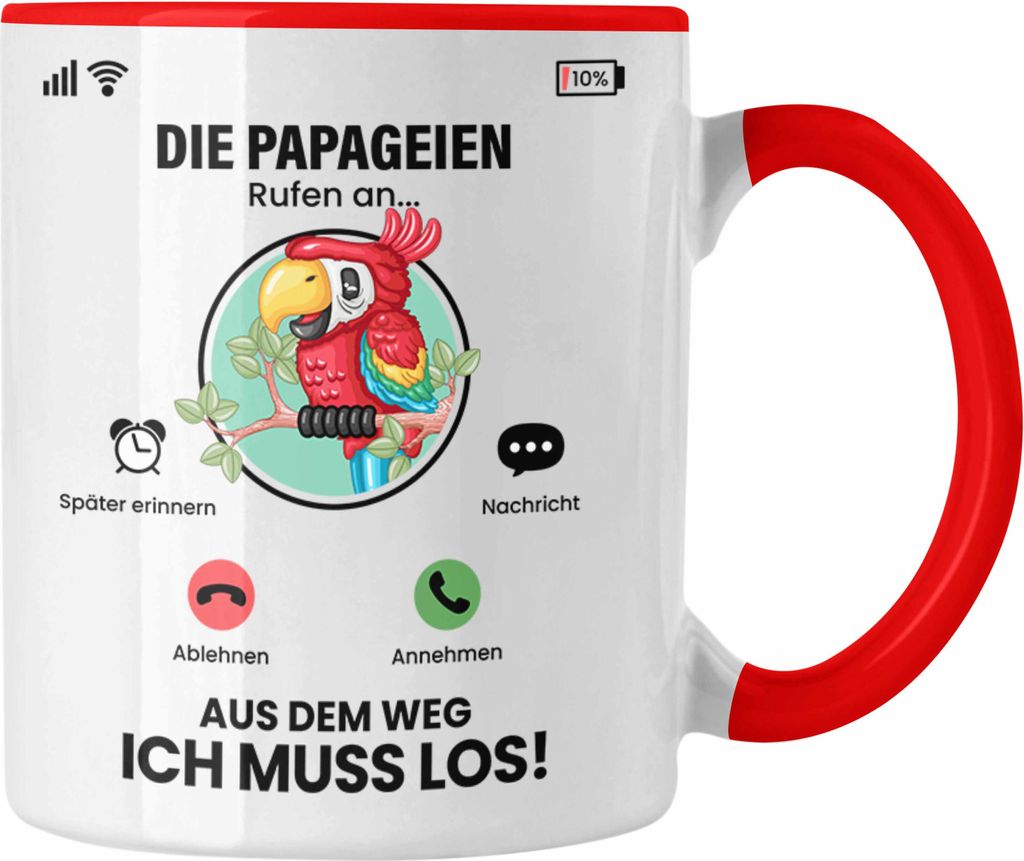 Trendation - Die Papageien Rufen An Tasse Geschenk für Papageien Züchter Besitzer Geschenkidee Lustig Spruch (Rot)