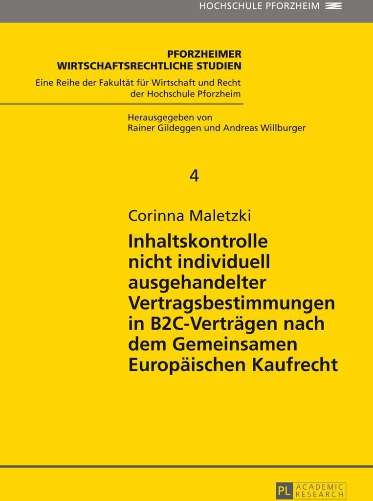 Inhaltskontrolle nicht individuell ausgehandelter Vertragsbestimmungen in B2C-Verträgen nach dem Gemeinsamen Europäischen Kaufrecht
