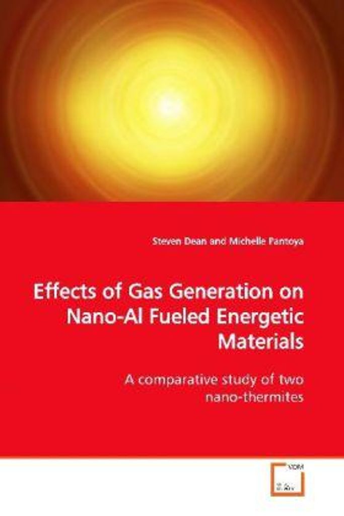 Dean, S: Effects of Gas Generation on Nano-Al Fueled Energet