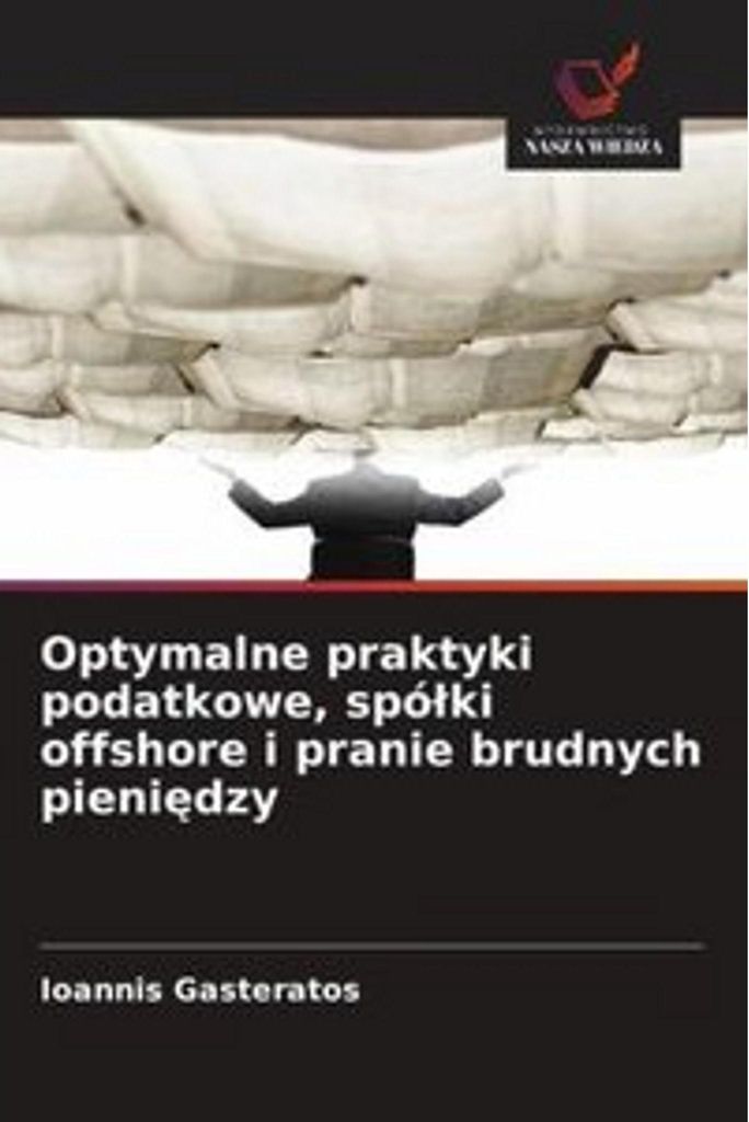 Optymalne praktyki podatkowe, spó¿ki offshore i pranie brudnych pieni¿dzy