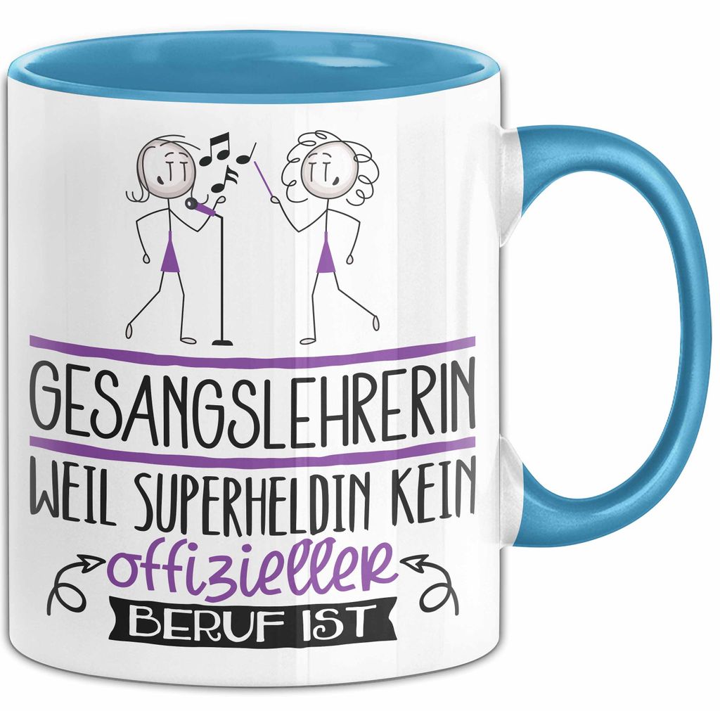 Gesangslehrerin Geschenk Tasse Lustiger Spruch Gesangslehrerin Weil Superheldin Kein Offizieller Beruf Ist Geschenkidee (Blau)