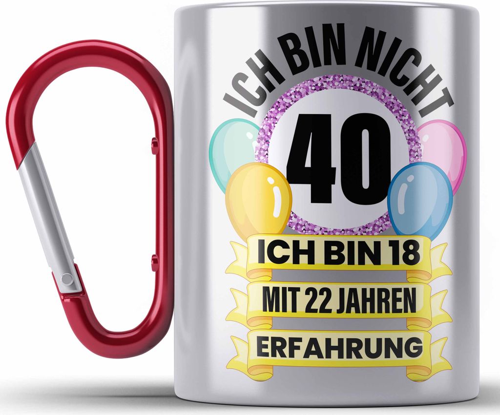 Trendation - 40. Geburtstag Edelstahl Tasse Karabiner Frau Geschenk 40er Geschenkidee 40 Mutter Frauen Lustig Geschenke 40 Jahre Alt Mann Männer (...