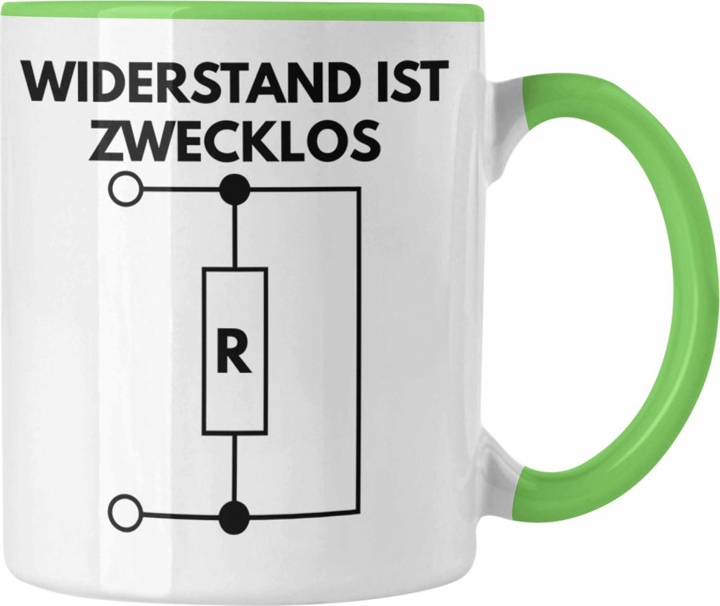 Trendation - Handwerker Elektronen Widerstand Ist Zwecklos Tasse Geschenk Elektriker Geschenkidee Männer Elektro-Meister (Grün)