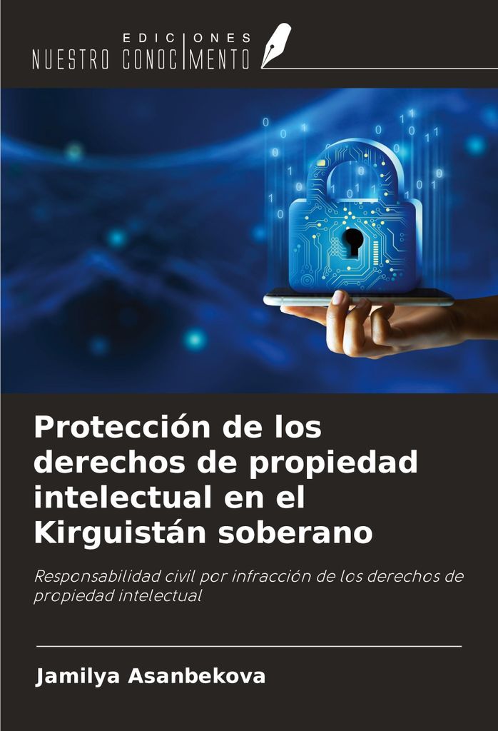 Protección de los derechos de propiedad intelectual en el Kirguistán soberano
