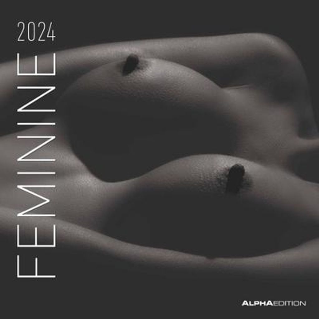 Feminine 2024 - Broschürenkalender 30x30 cm (30x60 geöffnet) - Kalender mit Platz für Notizen - Feminin - Bildkalender - Wandplaner - Erotikkale...
