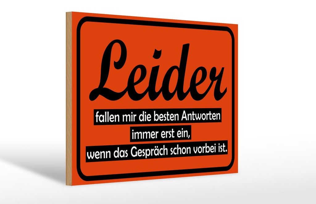 Holzschild Spruch 30x20cm Leider fallen besten Antworten