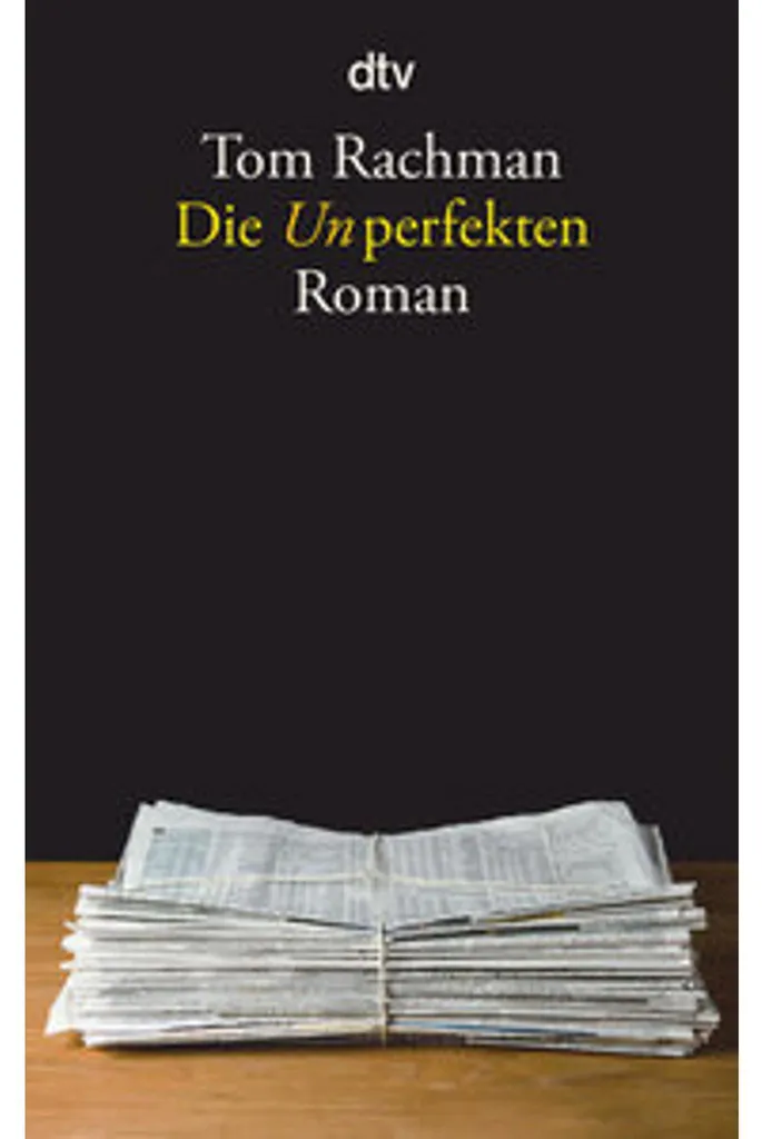 Die Unperfekten Tom Rachman 400p - Poche dtv Littérature de Qualité