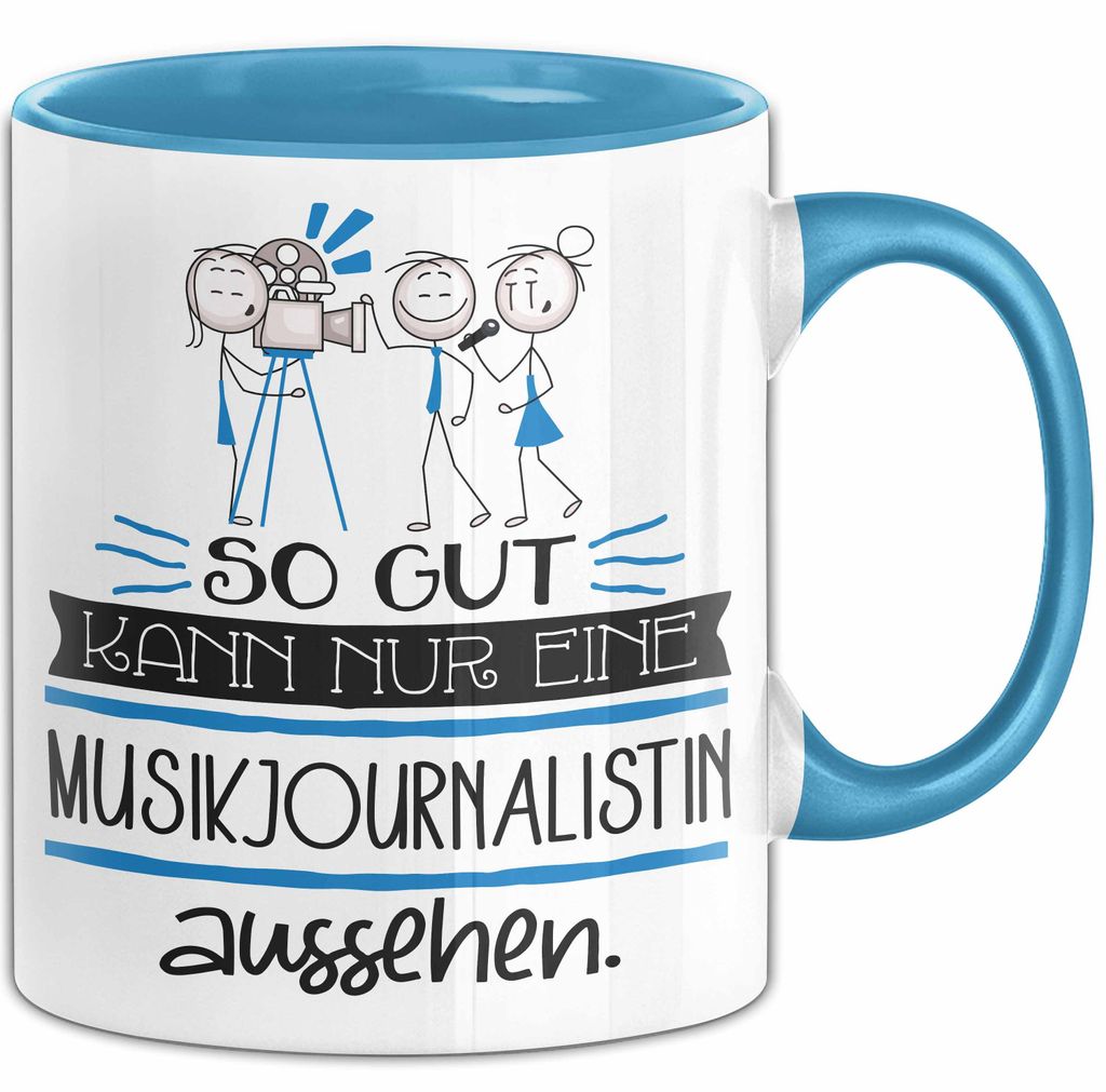 Musikjournalistin Geschenk Tasse So Gut Kann Nur Eine Musikjournalistin Aussehen Geschenkidee Geburtstag Weihnachten Lustig (Blau)