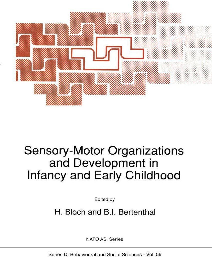 Sensory-Motor Organizations and Development in Infancy and Early Childhood